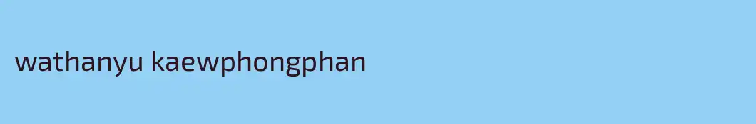 wathanyu kaewphongphan